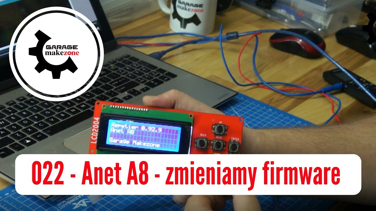 022 - Anet A8 - zmieniamy firmware