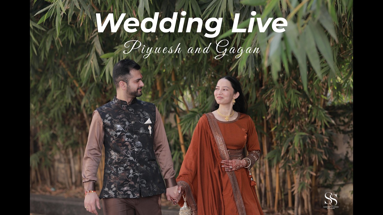 🔴 GAGAN & PIYUESH I WEDDING LIVE
