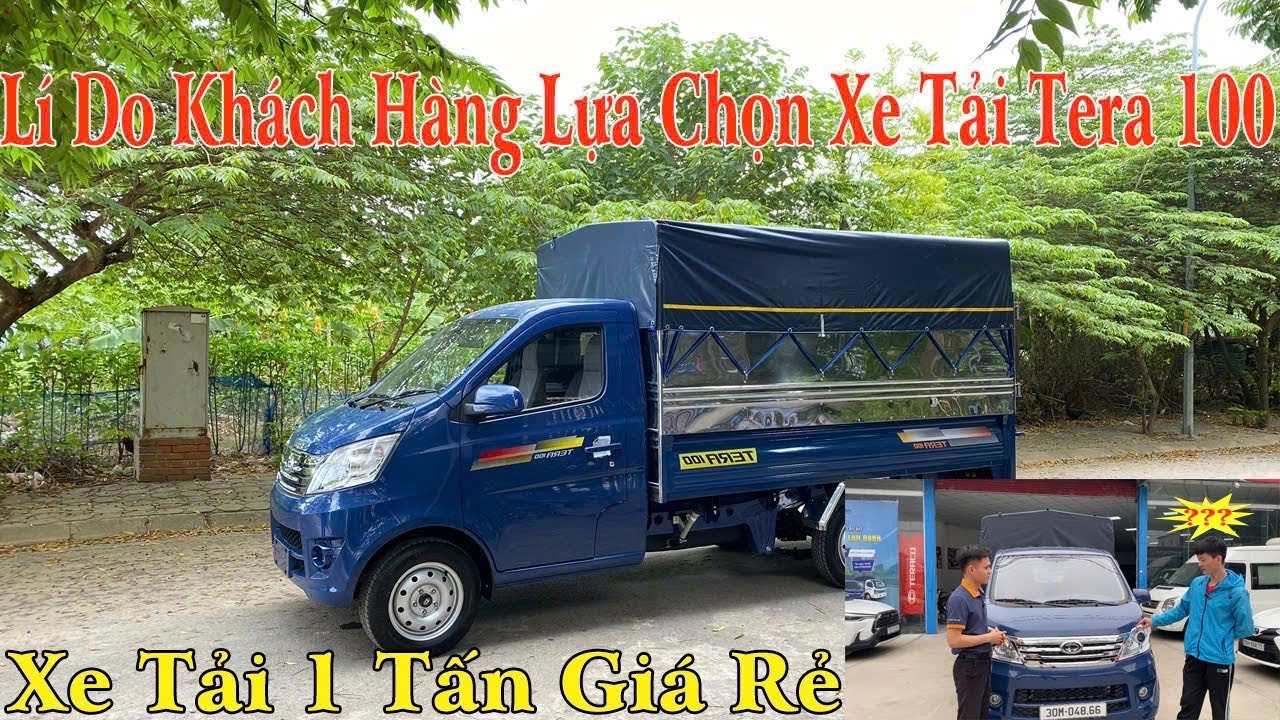 Xả Hàng Bán Lô Xe Tera 100 Đời 2025 Giá Rẻ | Xe Tải 1 Tấn Tera 100 Đáng Mua Nhất