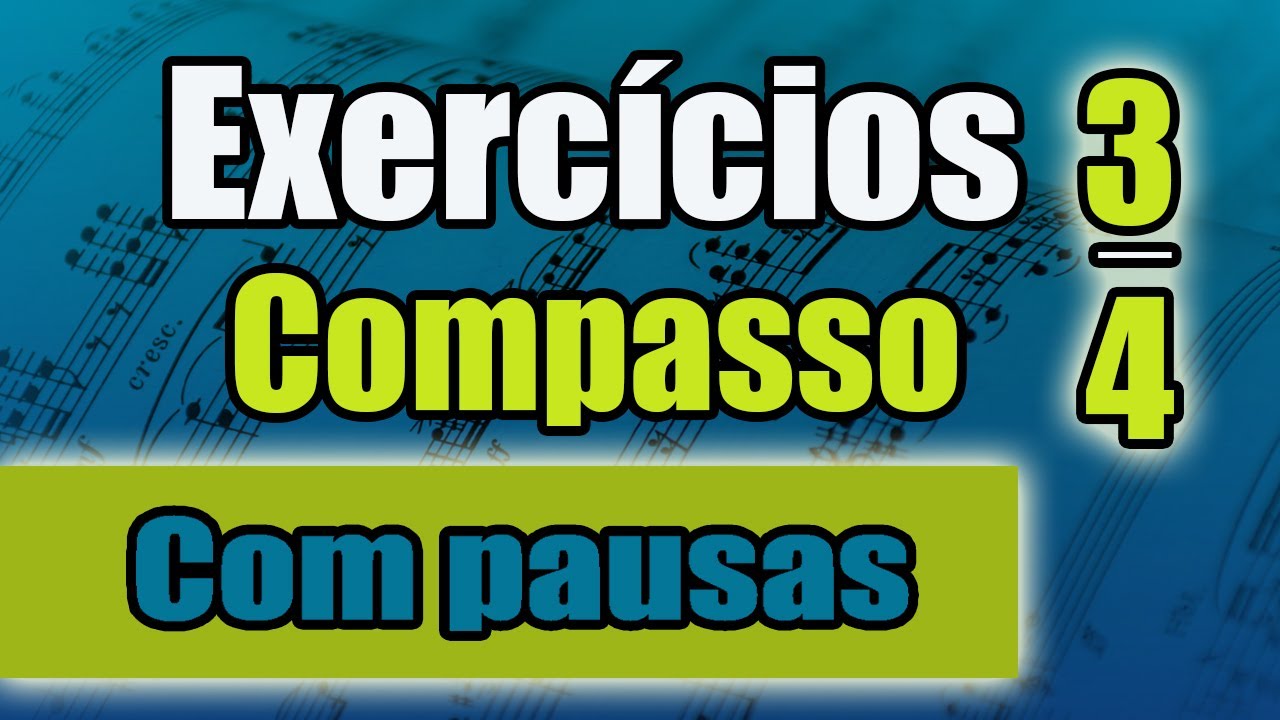 Exercícios para compasso 3 por 4 com pausas