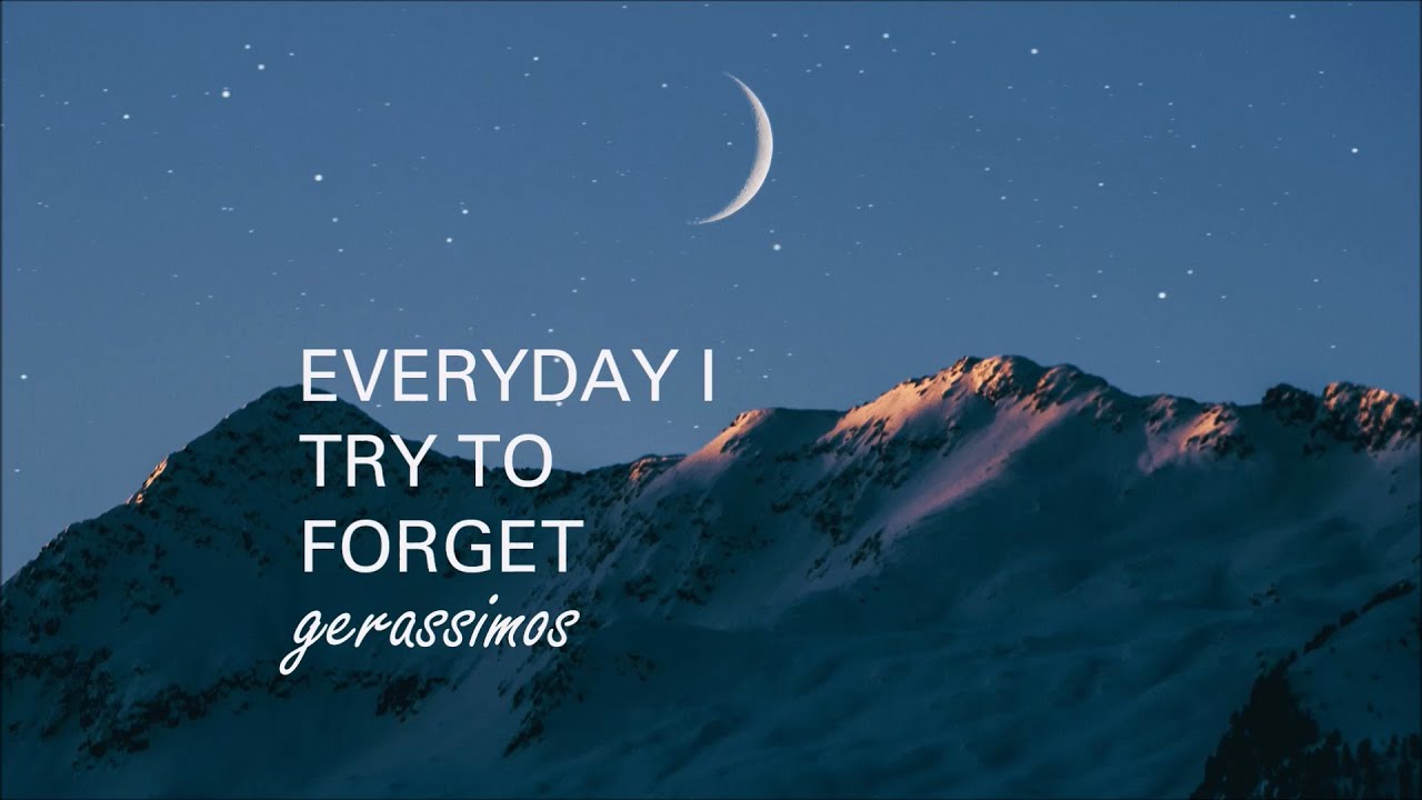 GERASSIMOS - EVERYDAY I TRY TO FORGET (OFFICIAL LYRIC VIDEO)