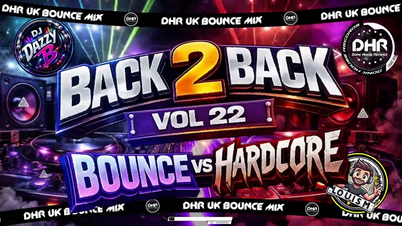 Dazzy B & Louis M - Back 2 Back Vol 22   Bounce Vs Hardcore - 🔥DHR Bounce DJ Mix 2026🔥