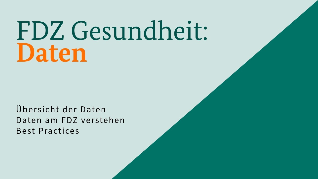 Die Gesundheitsdaten am FDZ Gesundheit: Ein Deep Dive