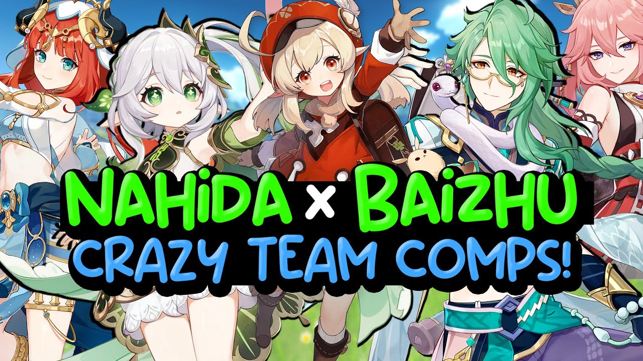Baizhu x Nahida Crazy NEW Team Comps with Builds and Rotation - Genshin Impact
