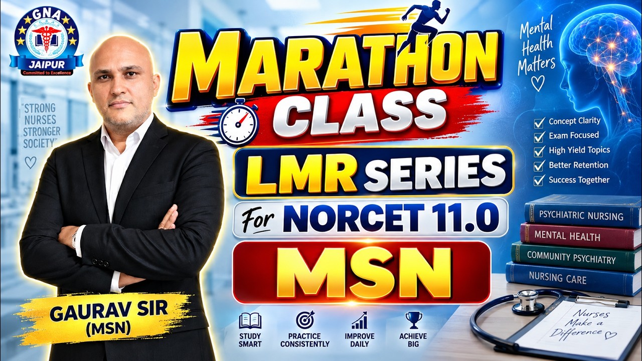 🔥 NORCET 11.0 MSN Marathon Class | LMR Series 🎯 | Most Important Questions & Concepts | Gaurav Sir