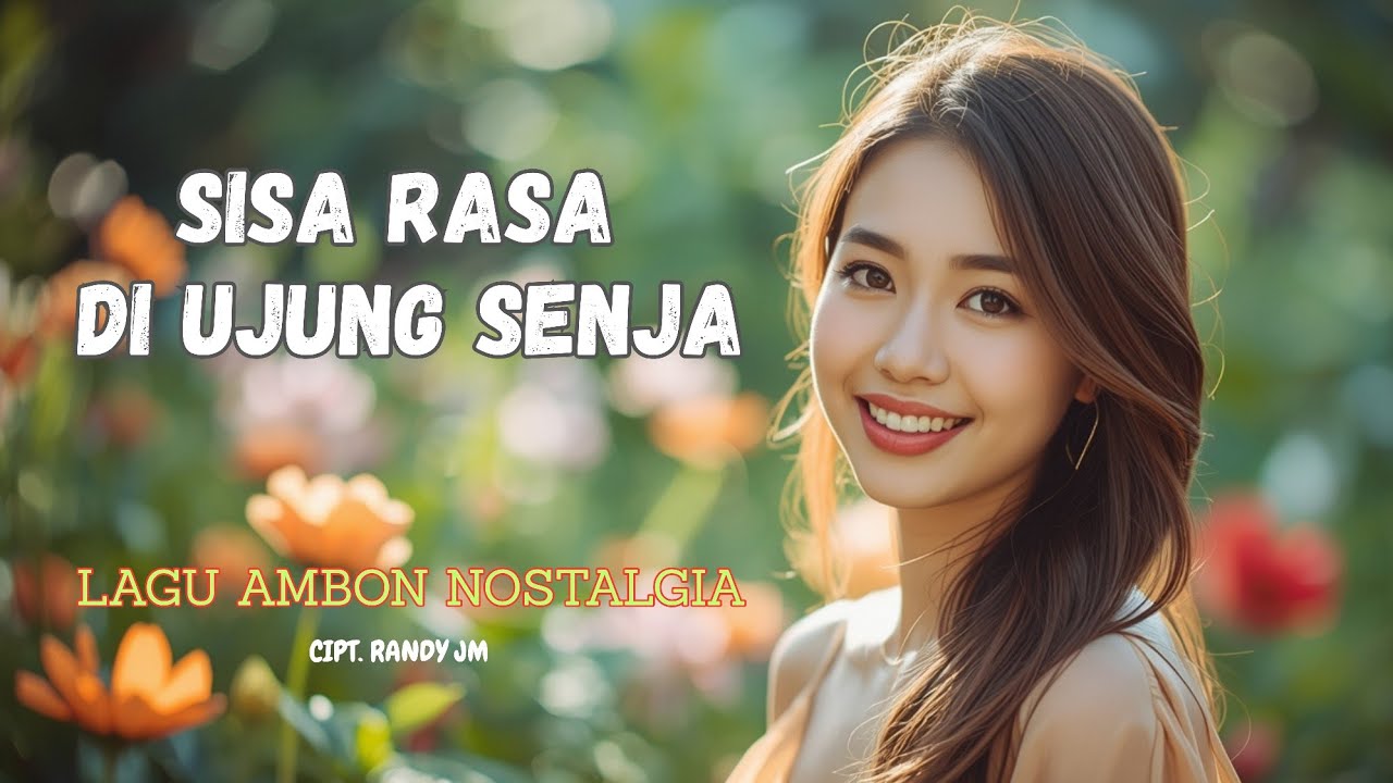 Sisa Rasa di Ujung Senja | Lagu Ambon Nostalgia Terbaru (Official Lyric)