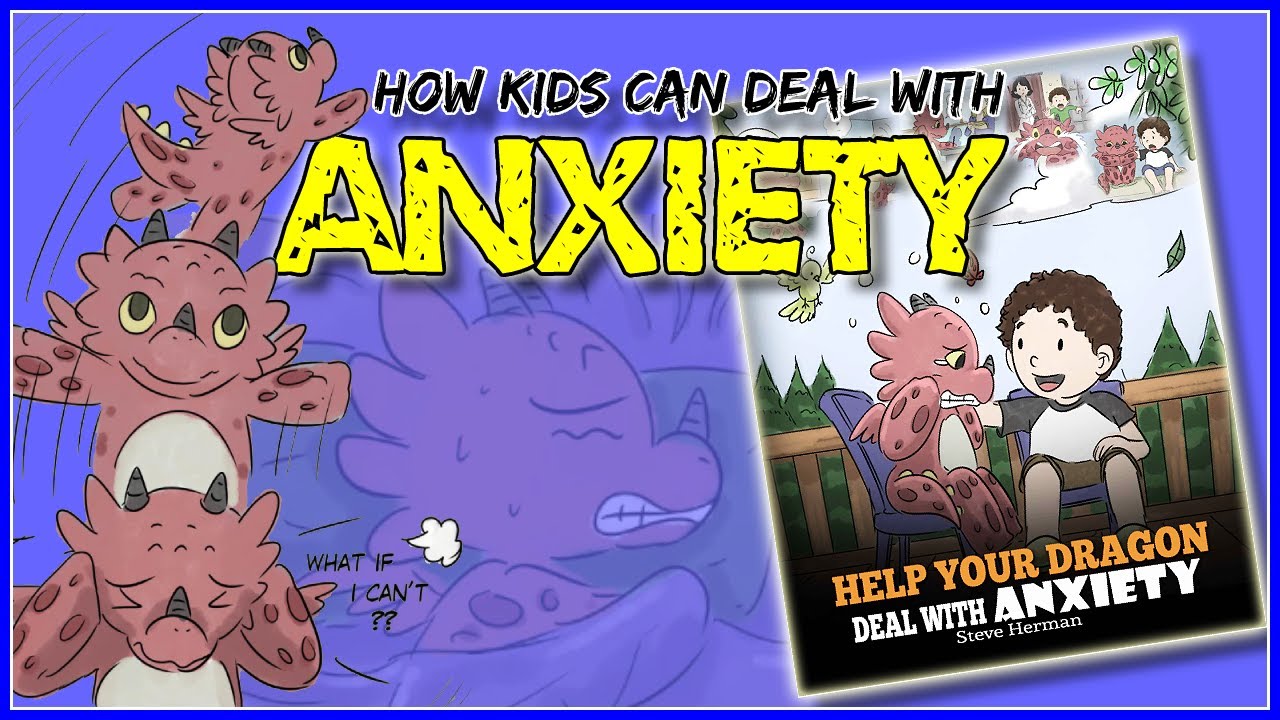 Taking Care Of Your Mental Health For Kids - Help Your Dragon Deal With Anxiety [Read Aloud Book]