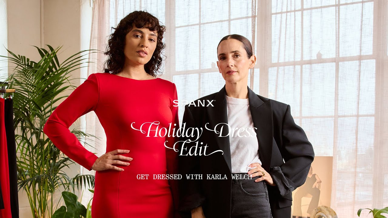 SPANX | Get Dressed with Stylist Karla Welch