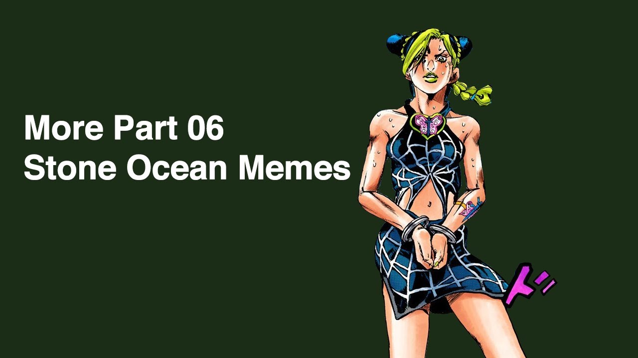 Stone Ocean Memes 03 | JoJo's Bizarre Memes V54