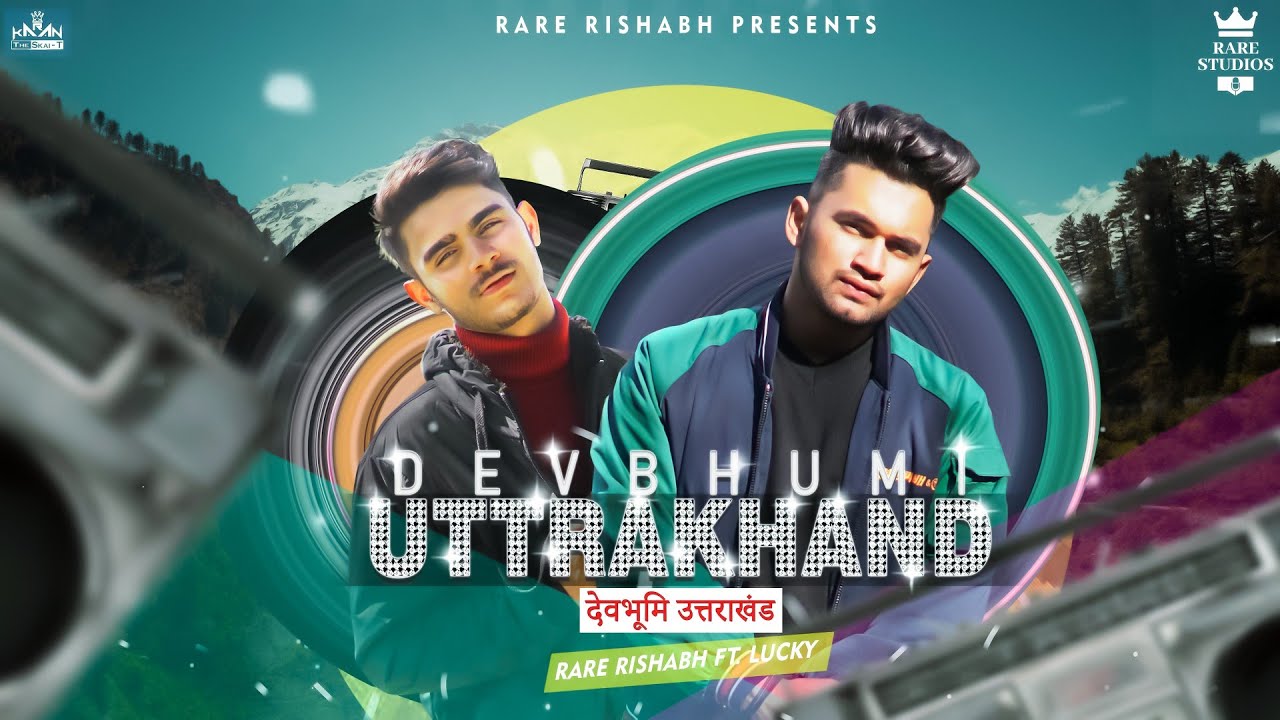 Devbhumi Uttarakhand || Latest Best Pahadi Song || Rare Rishabh Ft.Lucky || New Uttrakhand Song 2020