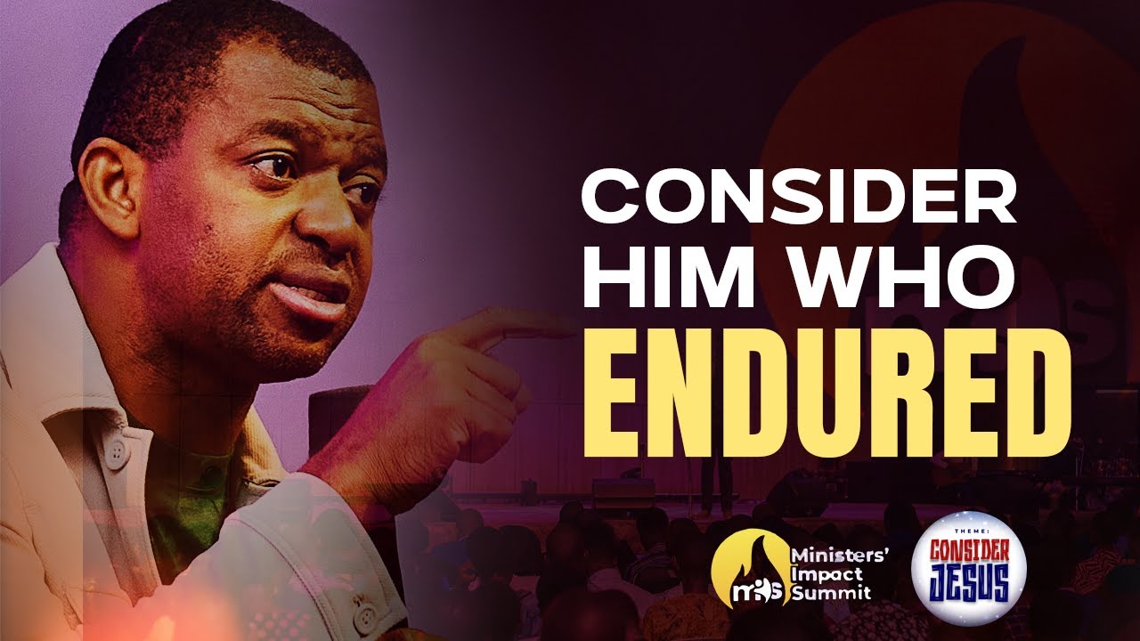 Consider Him who endured - Apostle Gideon Odoma