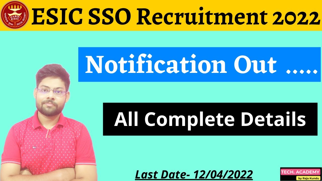 ESIC SSO Recruitment 2022 | ESIC SSO Notification 2022 | ESIC Recruitment 2022 | Tech Academy
