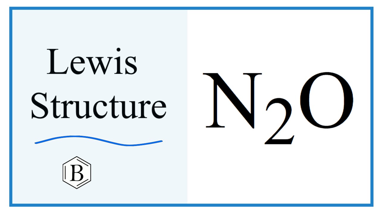 Lewis Dot Structure for N2O (Nitrous oxide)