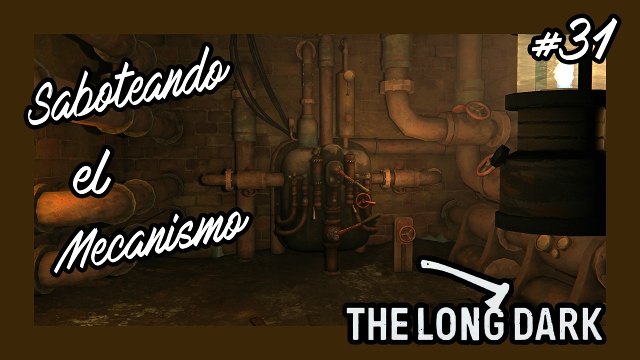 Los Tuneles Bajo la Prision | The Long Dark | Episodio #31 | Gameplay en Español