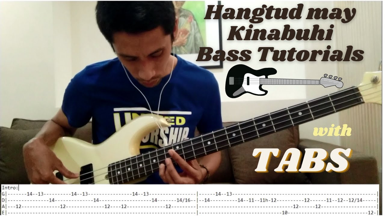 Hangtud May Kinabuhi Bass Tutorial w/ Tabs