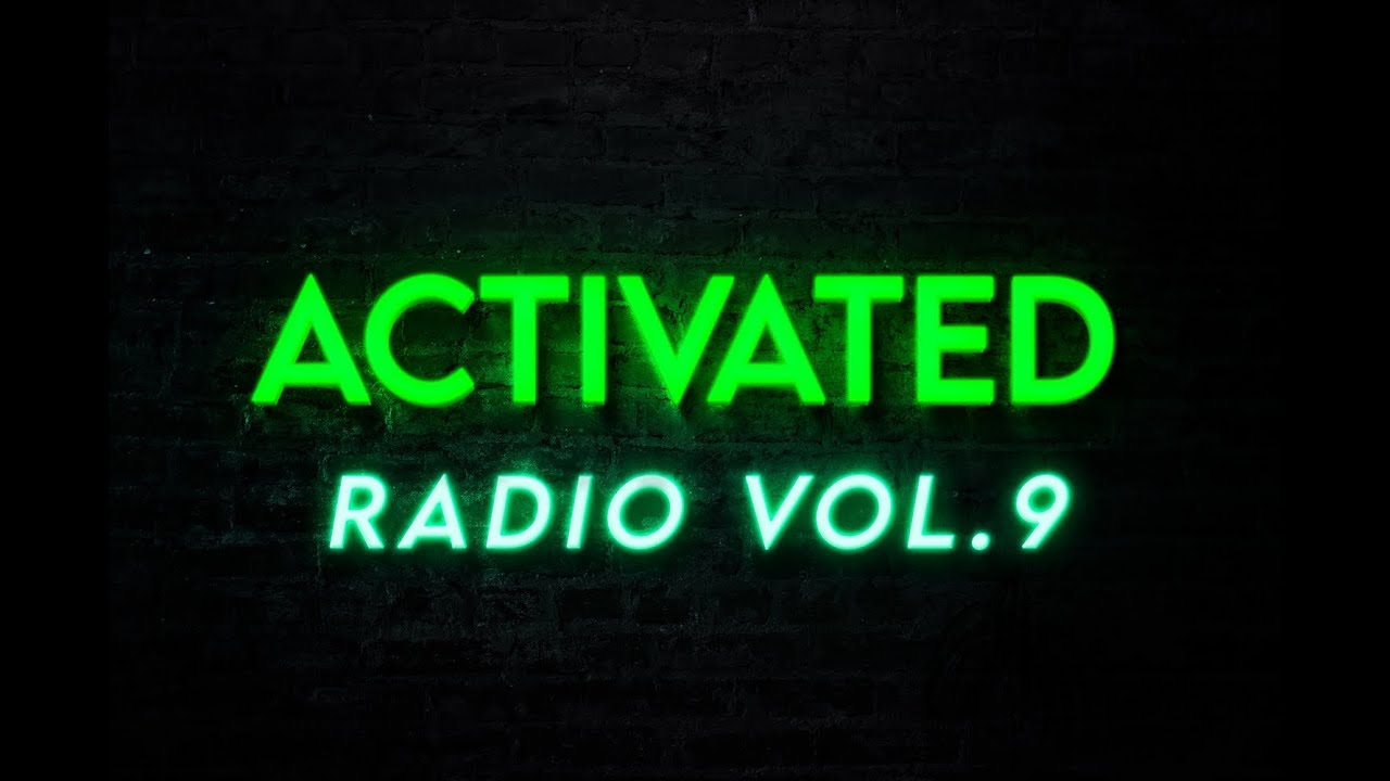 ACTIVATED Radio Vol.9 (BadRabbitz)