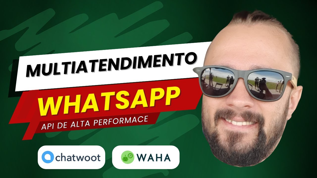 Centralize Múltiplos Canais de WhatsApp com WAHA + Chatwoot