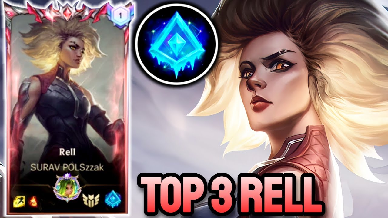 WILD RIFT RELL - TOP 3 RELL GAMEPLAY - GRANDMASTER RANKED