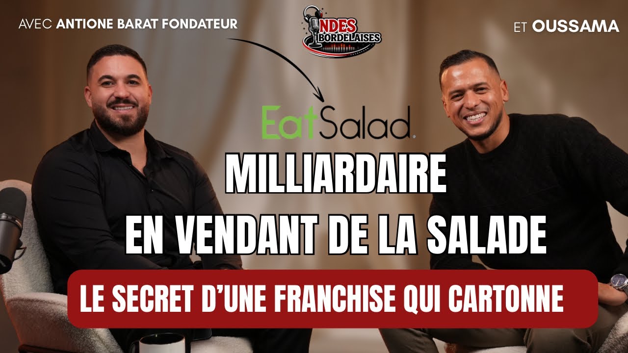 Les secrets d'une franchise qui cartonne avec Antoine Barat le fondateur de Eat Salad