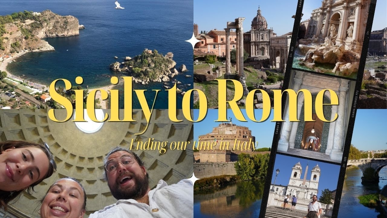 From Sicily to Rome, The Rest of Our Time in Italy Ep. 6