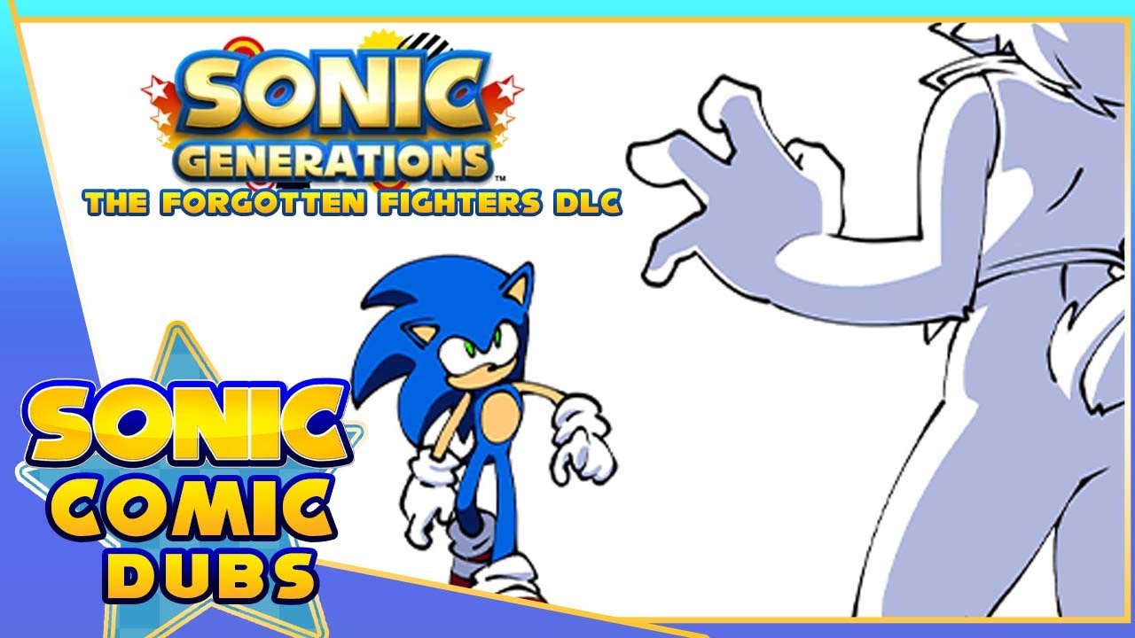 Sonic Generations - DLC &laquo;Забытые бойцы&raquo; (Sonic Comic Dub)