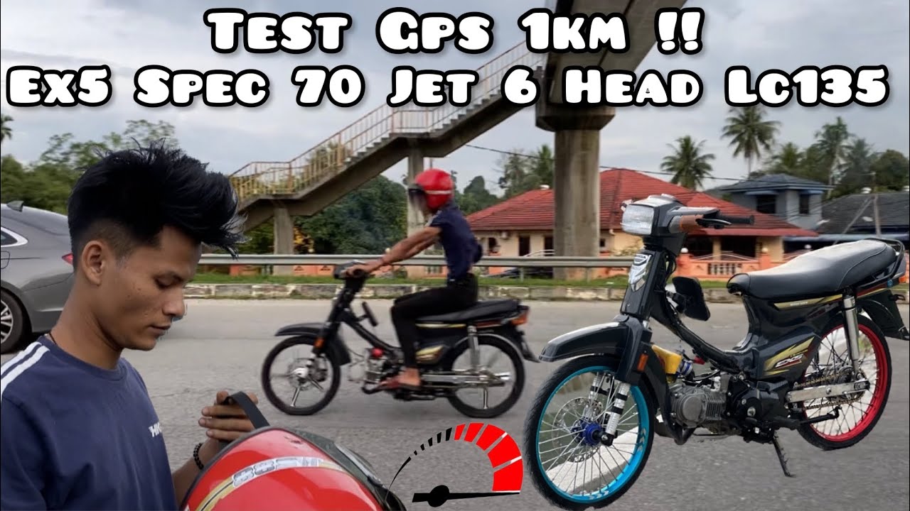Test GPS EX5 Spec 70 Jet 6 Head LC135 Untuk 1km !! | Target Khai Untuk 1km Tercapai | Bergoyang Mat