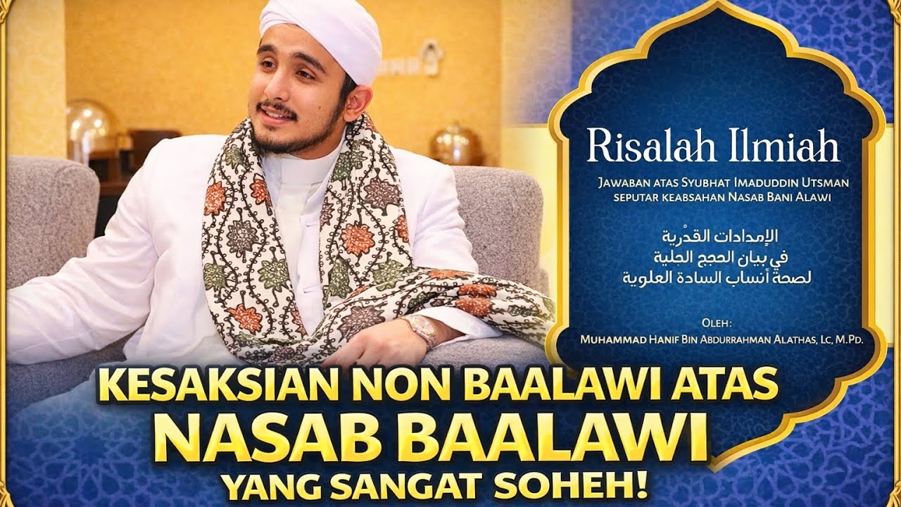 (2) Habib Hanif Risalah ilmiah kesaksian Ulama Non baalawi atas nasab baalawi yang soheh