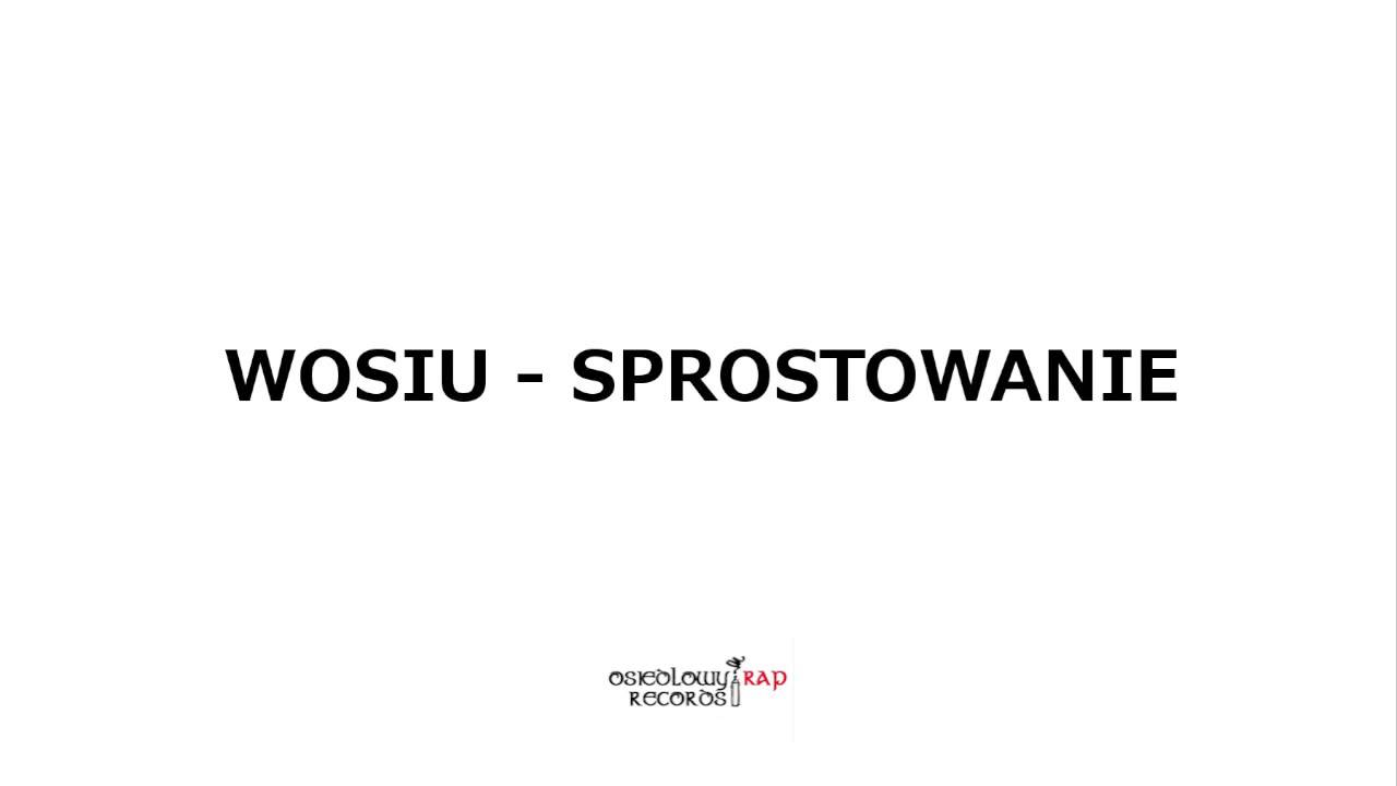 Wosiu - Sprostowanie