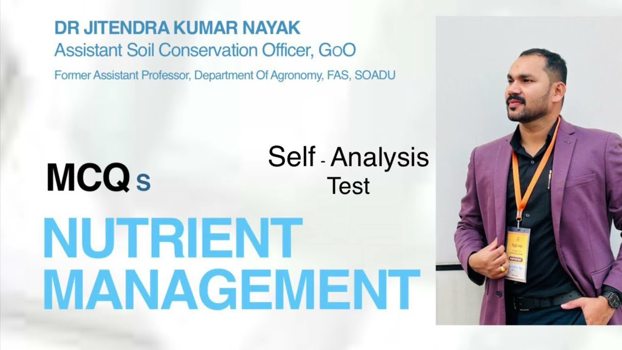 Self Analysis Test # Nutrient Management 1 # ICAR JRF/SRF # State SAU exam# AFO / AAO/ ASCO / AHO