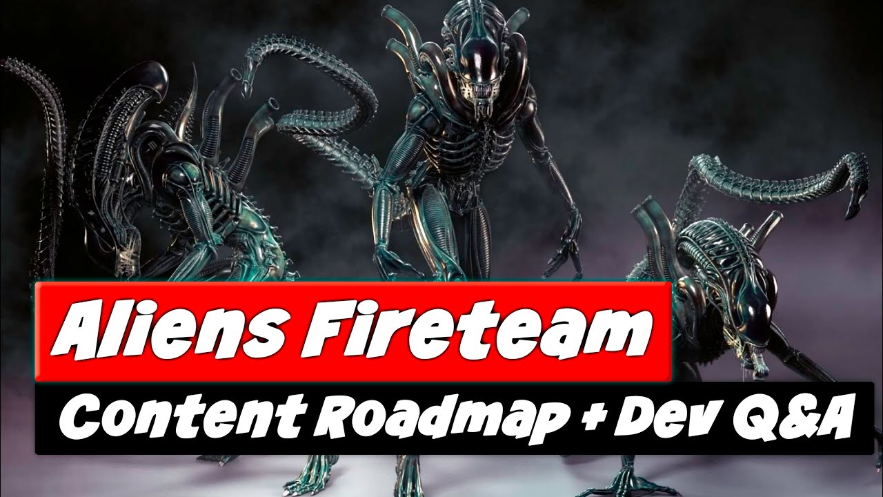 Aliens Fireteam Elite Update | Content Roadmap + Dev Q&A