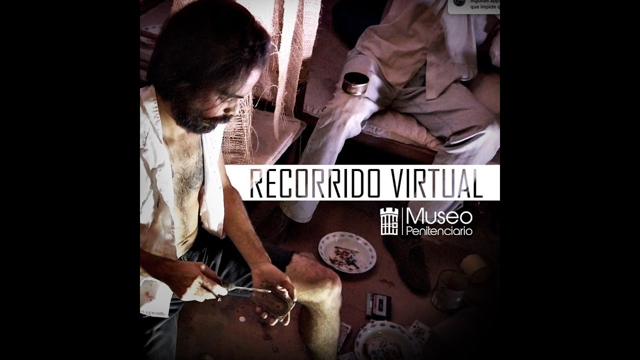 RECORRIDO VIRTUAL - El trabajo en la Penitenciaría Central de San José - Museo Penitenciario CR.