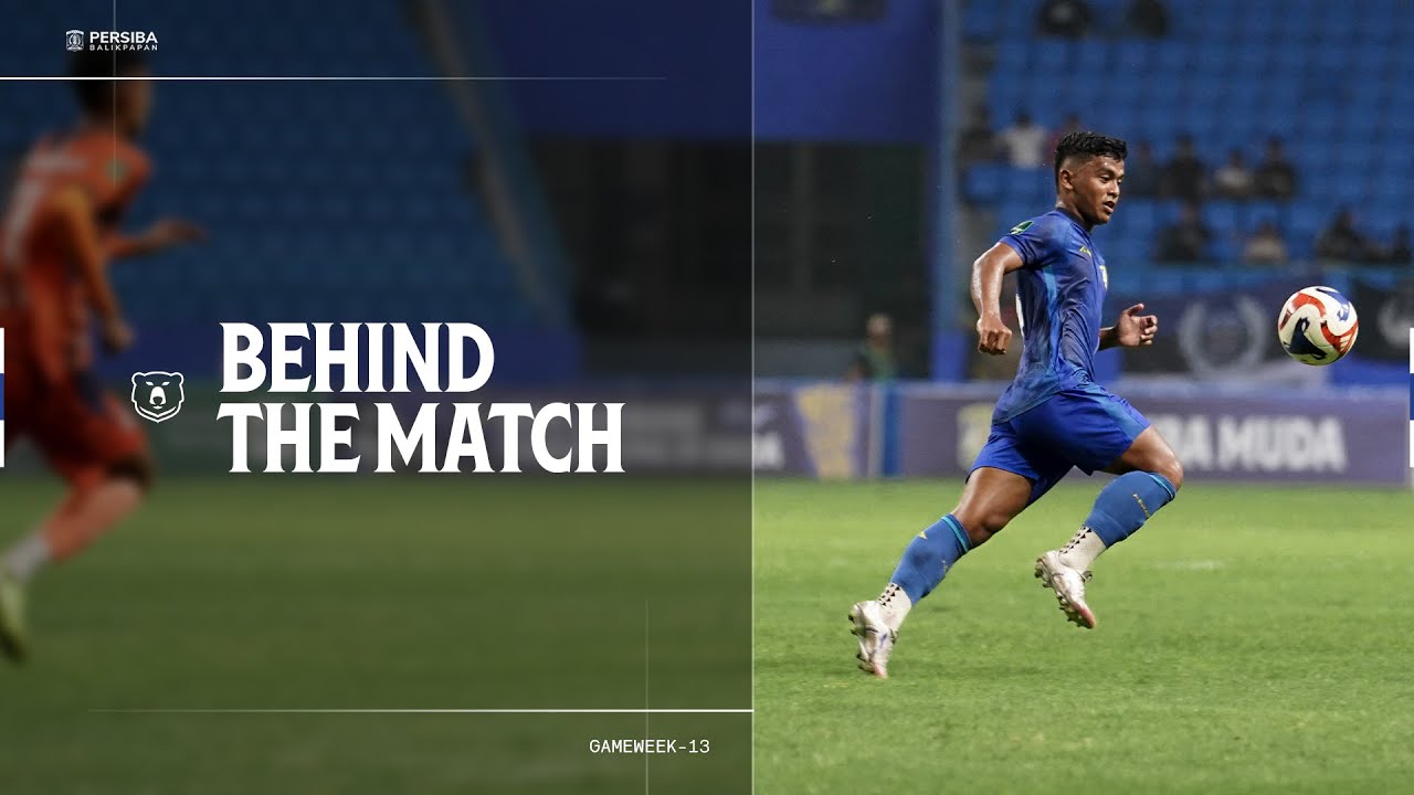 Belajar Dari Kekalahan | #BehindTheMatch: Persiba Balikpapan vs Kendal Tornado FC