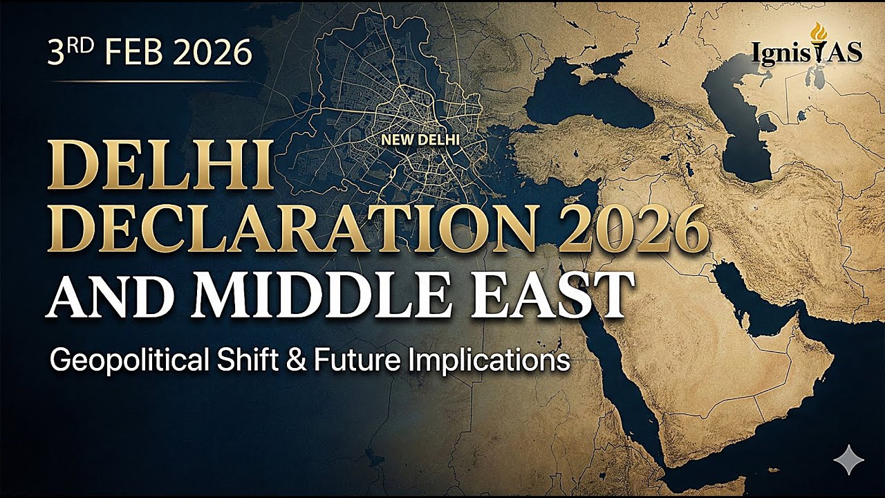 Delhi Declaration 2026 Explained 🔥 Middle East Power Shift | India&rsquo;s Big Move #prelims2026
