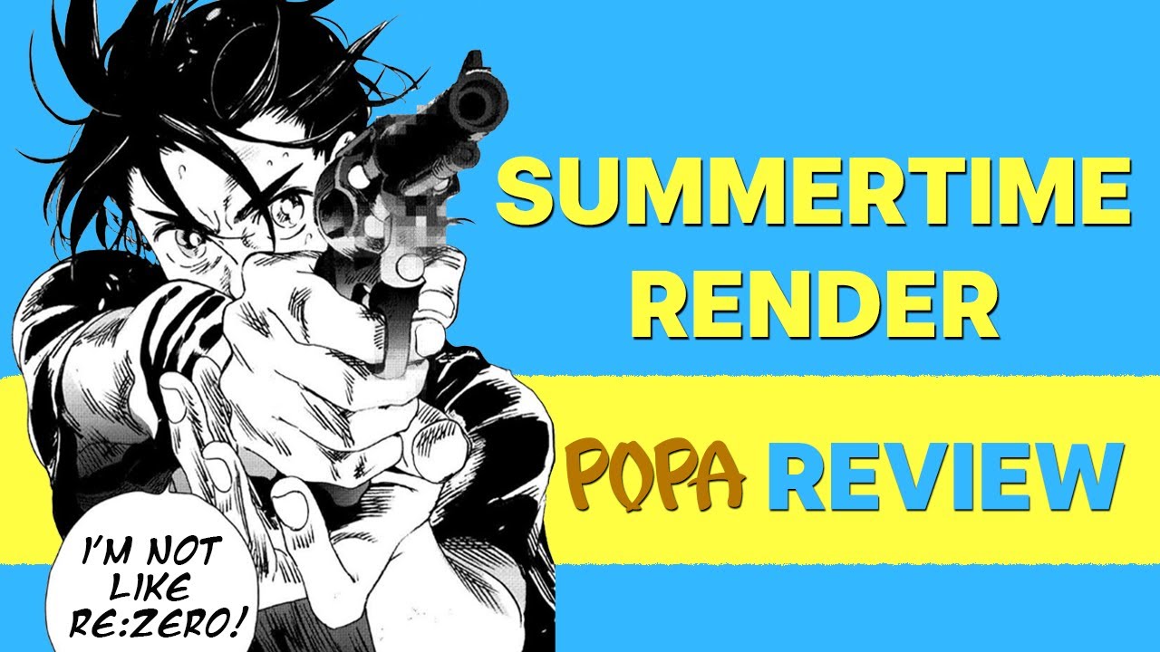 SUMMERTIME RENDER: Underrated Anime Review