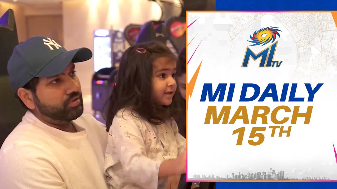 MI Daily - March 15, 2022 | Mumbai Indians