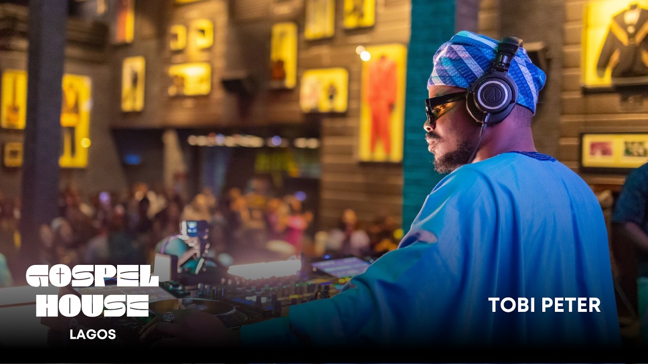 GOSPEL HOUSE 002: Tobi Peter | Lagos (Gospel Mix)