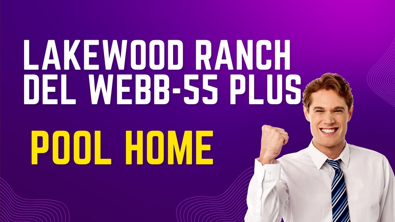 Del Webb Lakewood Ranch-55 plus living at its best!