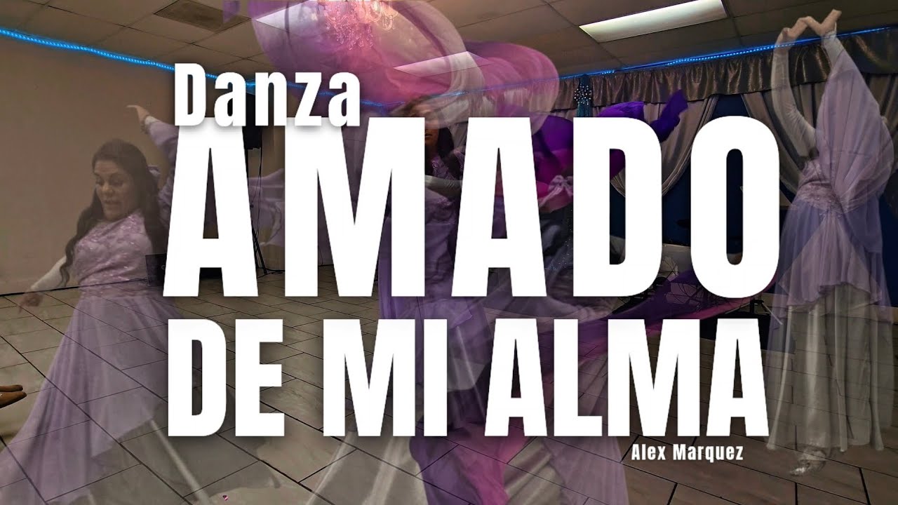 Danza Amado de Mi Alma | Alex Marquez 