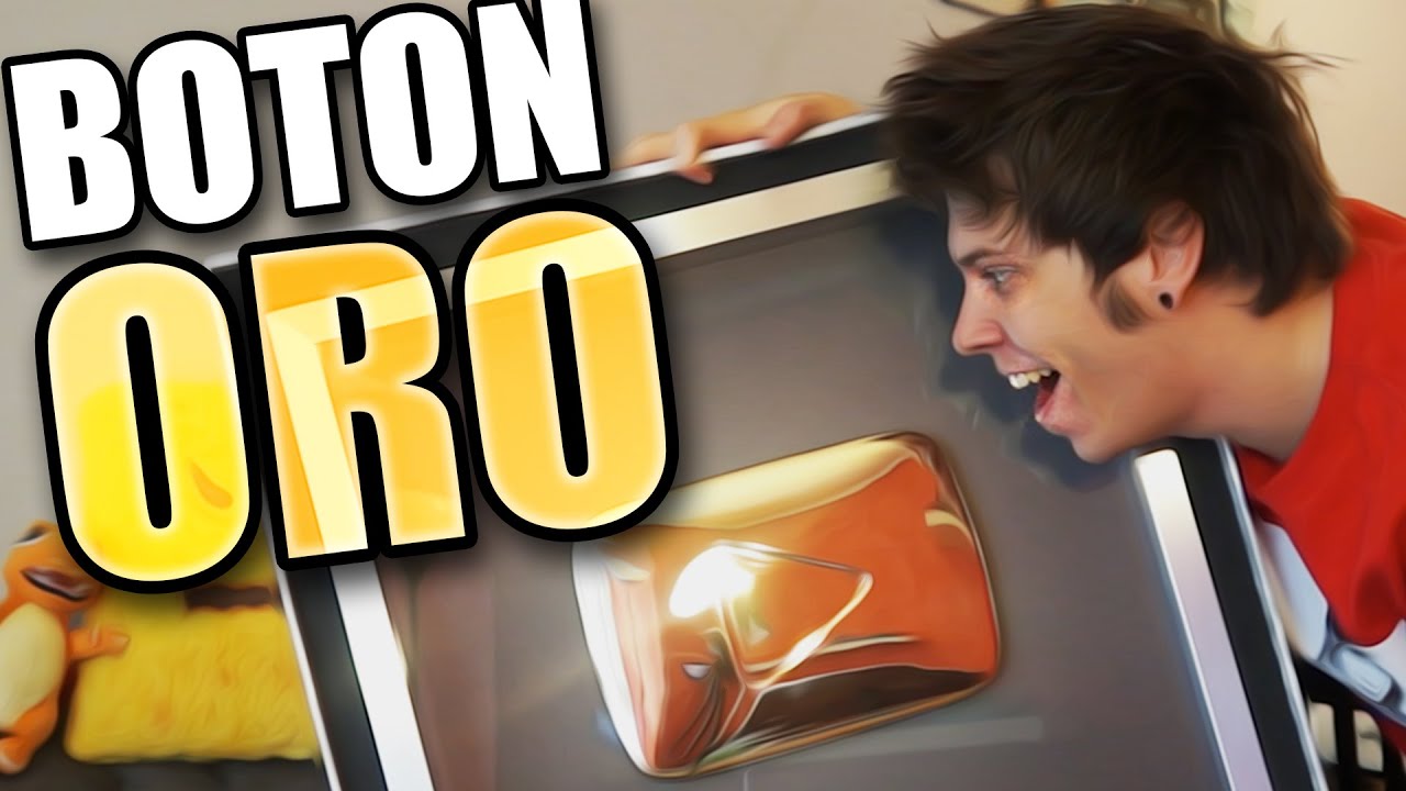 BOT&Oacute;N DE ORO DE YOUTUBE!