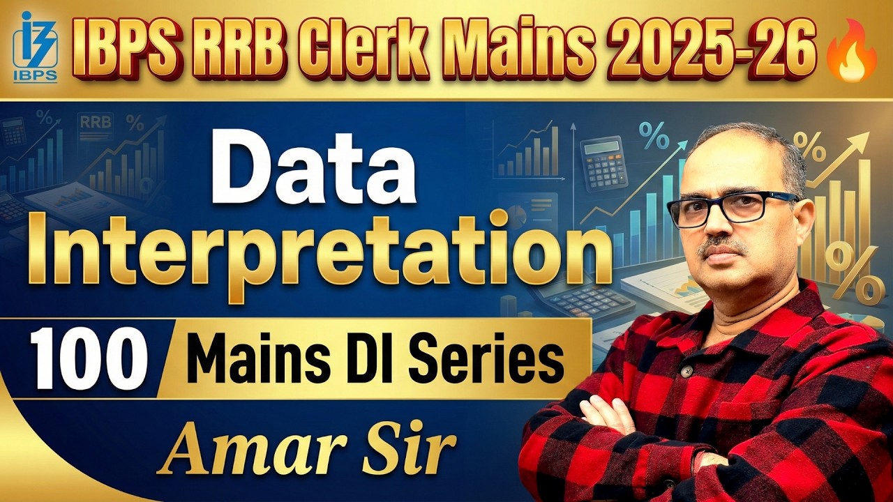 RRB Clerk Mains 2025-26 🔥 Data Interpretation | 100 Mains DI Series #50 | Amar Sir