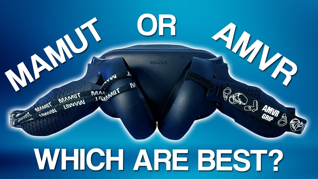 Which are the BEST Oculus Touch Grips? AMVR & Mamut Grips Comparison & Review