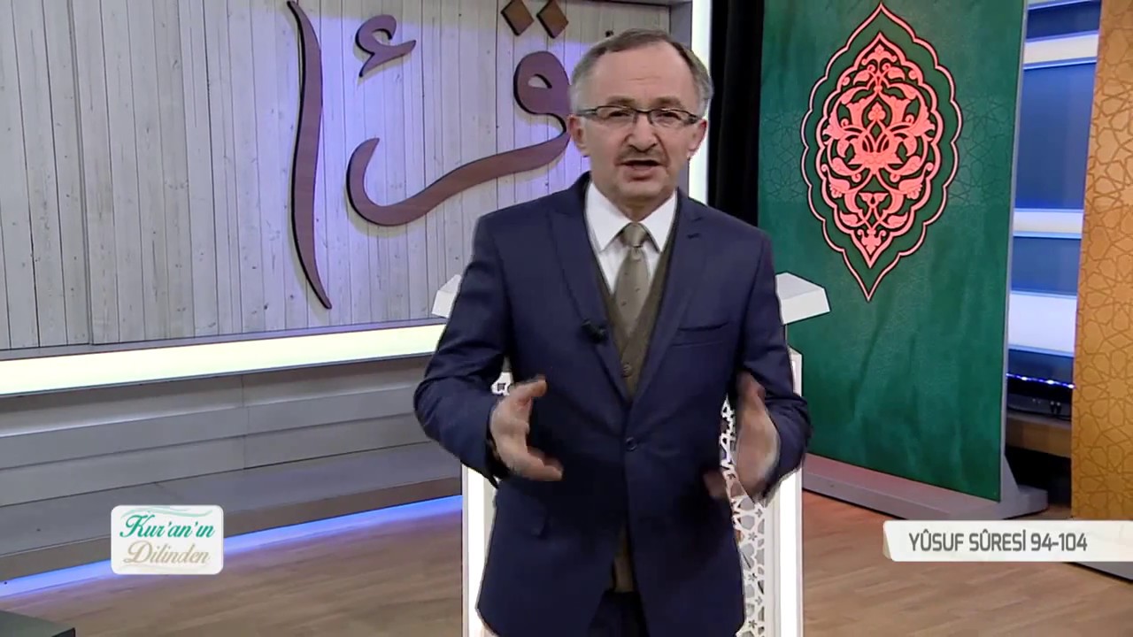 Kur'an'ın Dilinden 311.Bölüm - (Yusuf Suresi 94-104)