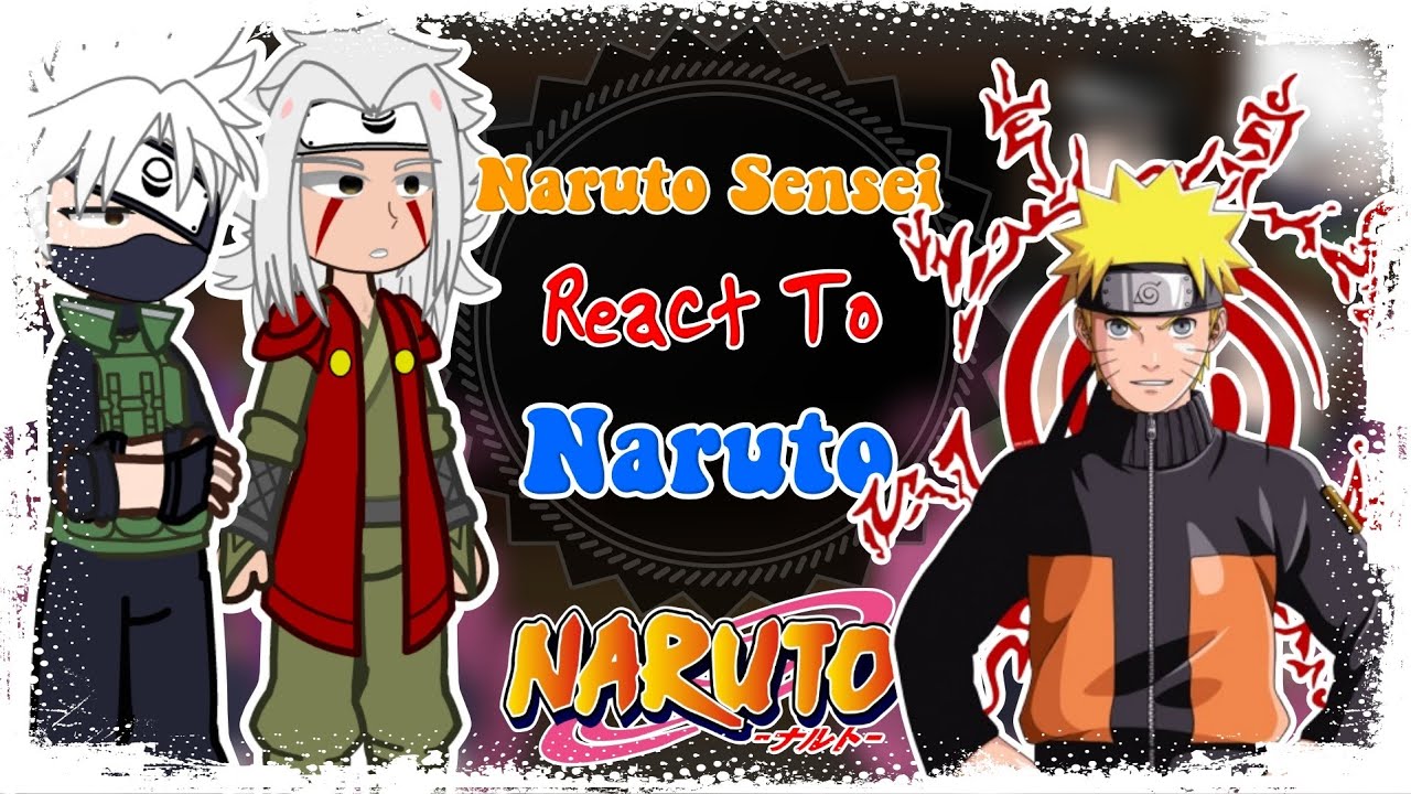 Naruto Sensei React To Naruto And Future | Naruto React To | Gacha Life | Gacha Club