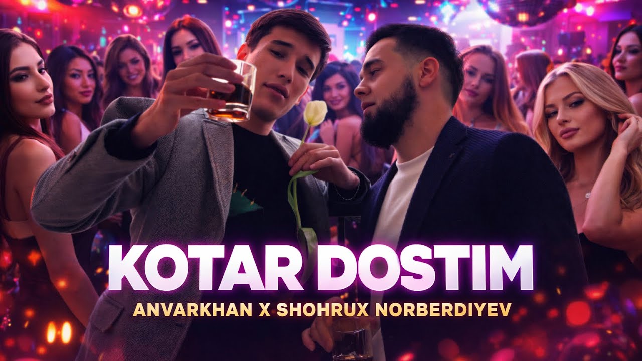 AnvarKhan x Shohrux Norberdiyev - KOTAR DOSTIM • AUDIO VERSION •