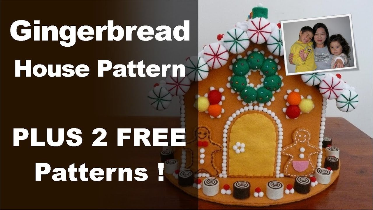Gingerbread House Pattern - Felt Gingerbread House from the 