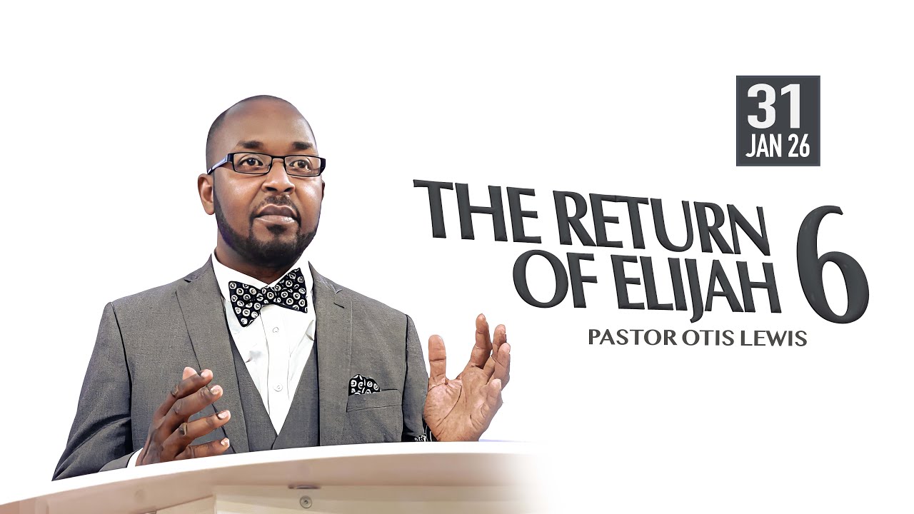 Afternoon - Pastor Otis Lewis - The Return Of Elijah Part 6 - Greenwich SDA LIVESTREAM