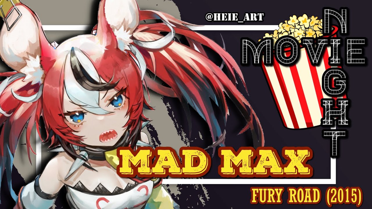 ≪MOVIE NIGHT≫ MAD MAX: FURY ROAD WATCH-A-LONG