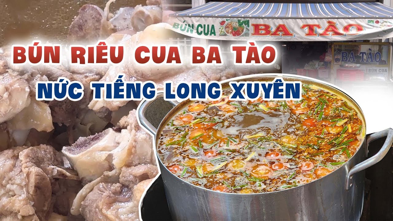 Quán bún Cua Ba Tàu nức tiếng Long Xuyên ăn là ghiền là đây | Ăn Ngon TV