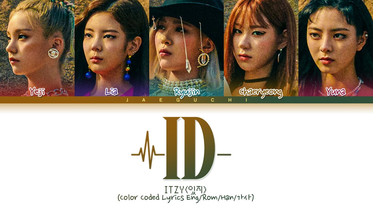 ITZY 'iD' Lyrics (있지 iD 가사) (Color Coded Lyrics)