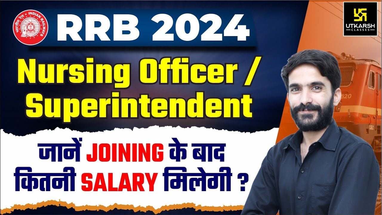 RRB Nursing Officer/Superintendent Salary || RRB Salary 2024, In-Hand Salary | by Raju Sir